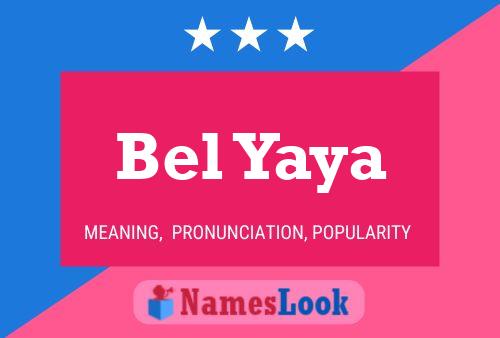 Bel Yaya Name Poster