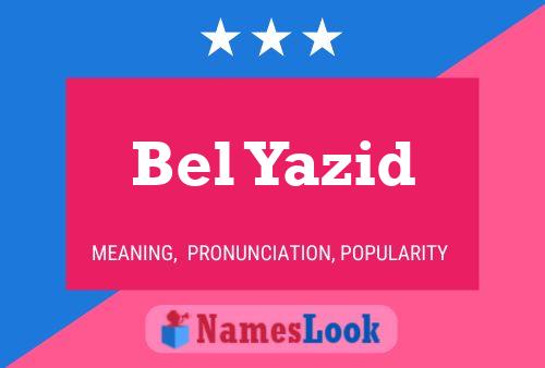 Bel Yazid Name Poster