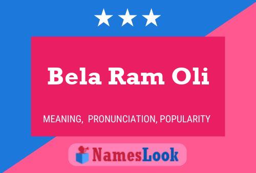 Bela Ram Oli Name Poster