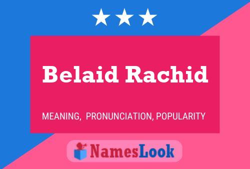 Belaid Rachid Name Poster