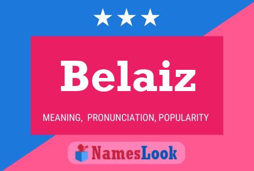 Belaiz Name Poster