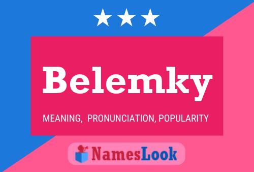 Belemky Name Poster