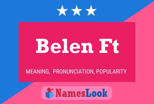 Belen Ft Name Poster