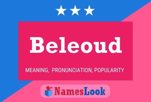 Beleoud Name Poster