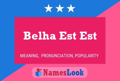 Belha Est Est Name Poster