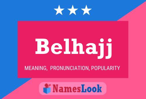 Belhajj Name Poster