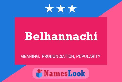 Belhannachi Name Poster