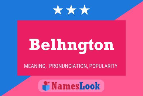 Belhngton Name Poster