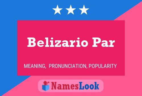 Belizario Par Name Poster