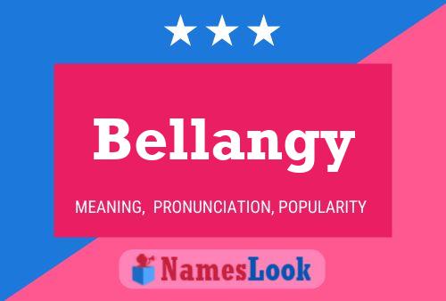 Bellangy Name Poster