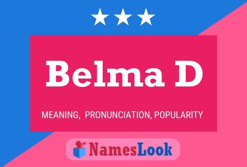 Belma D Name Poster