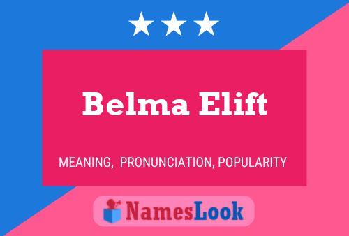 Belma Elift Name Poster