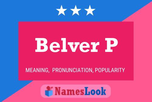 Belver P Name Poster