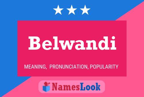 Belwandi Name Poster