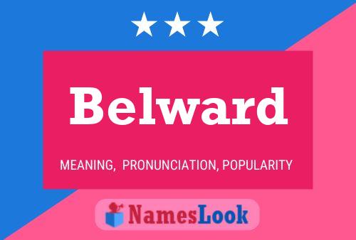 Belward Name Poster