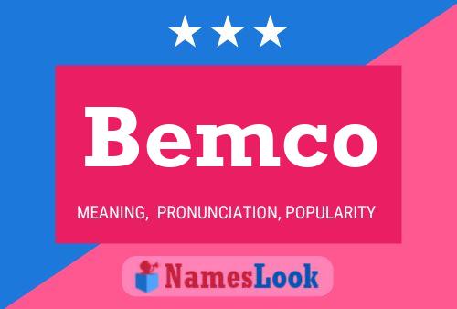 Bemco Name Poster