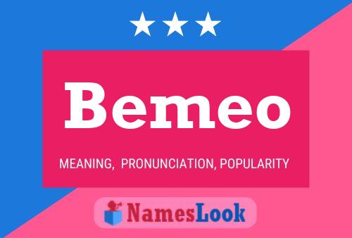 Bemeo Name Poster