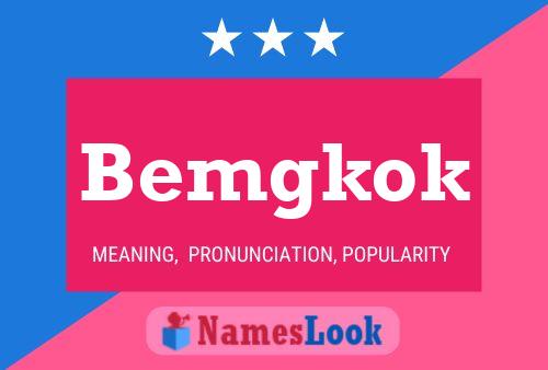 Bemgkok Name Poster