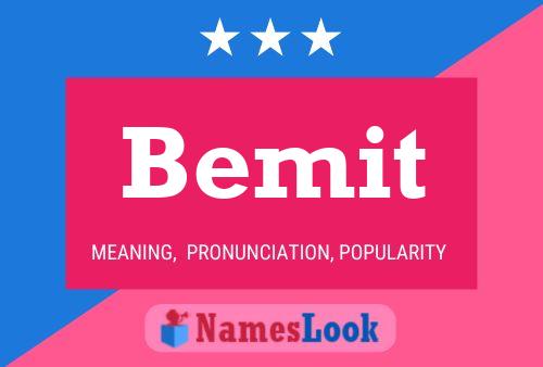 Bemit Name Poster