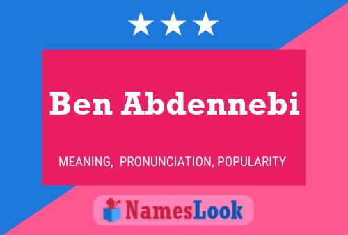 Ben Abdennebi Name Poster