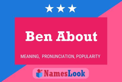 Ben About Name Poster