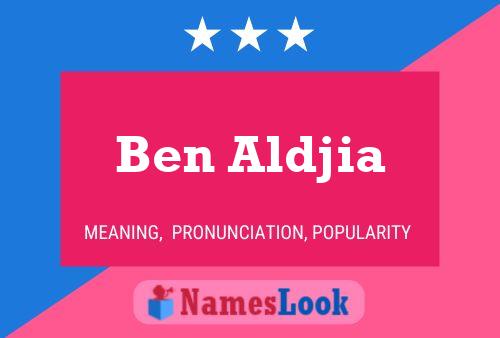 Ben Aldjia Name Poster