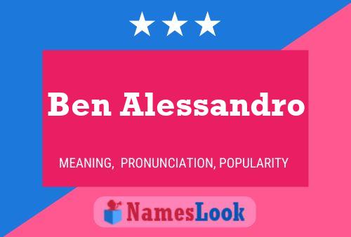 Ben Alessandro Name Poster