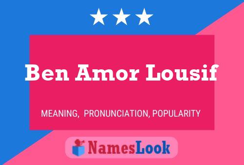 Ben Amor Lousif Name Poster