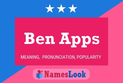 Ben Apps Name Poster