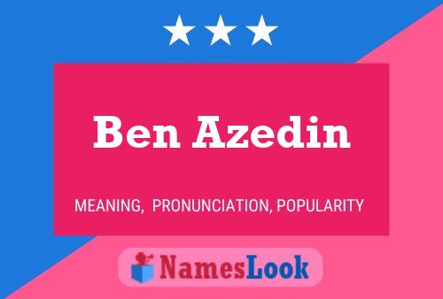 Ben Azedin Name Poster