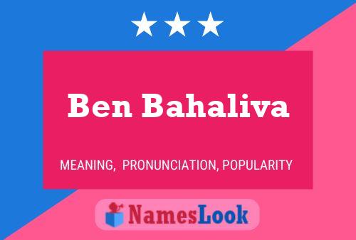 Ben Bahaliva Name Poster