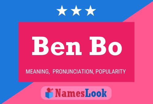 Ben Bo Name Poster