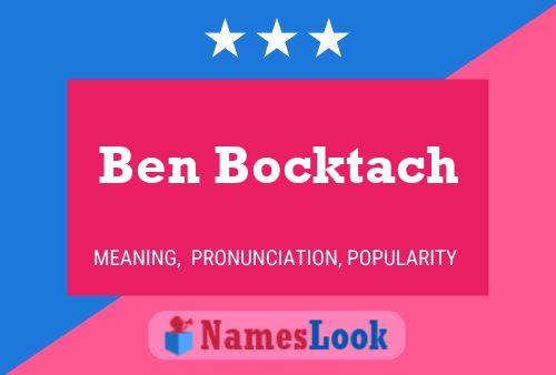 Ben Bocktach Name Poster