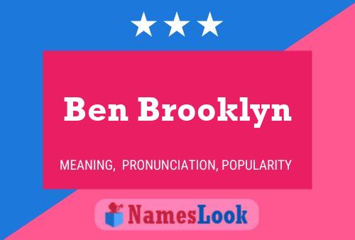 Ben Brooklyn Name Poster