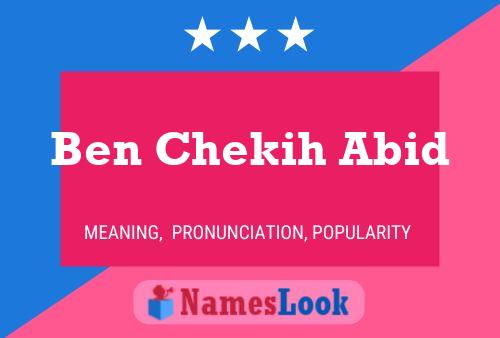 Ben Chekih Abid Name Poster