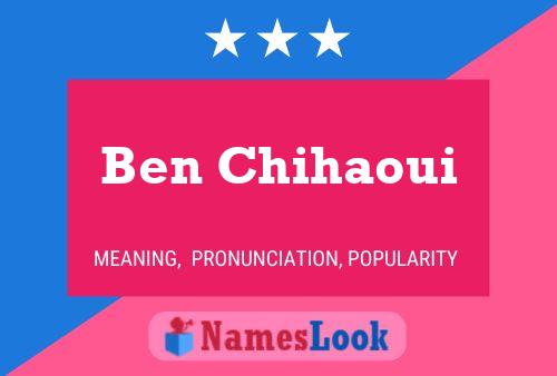 Ben Chihaoui Name Poster