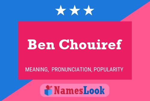 Ben Chouiref Name Poster