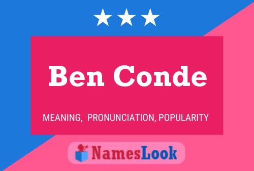 Ben Conde Name Poster