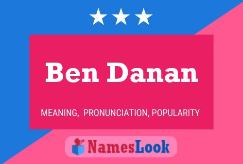 Ben Danan Name Poster