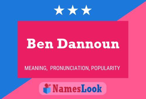 Ben Dannoun Name Poster