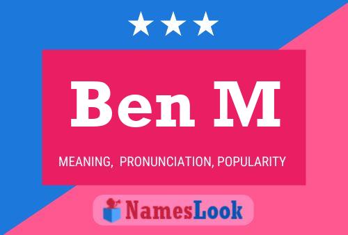 Ben M Name Poster