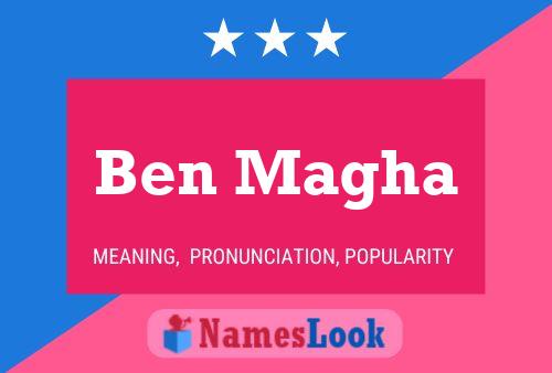 Ben Magha Name Poster