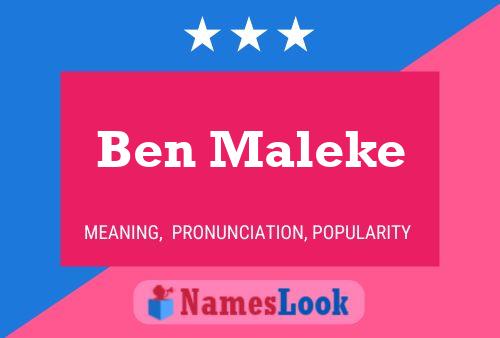 Ben Maleke Name Poster