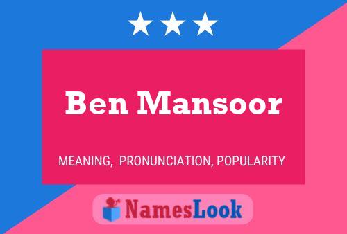 Ben Mansoor Name Poster