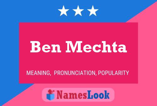 Ben Mechta Name Poster