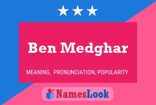 Ben Medghar Name Poster