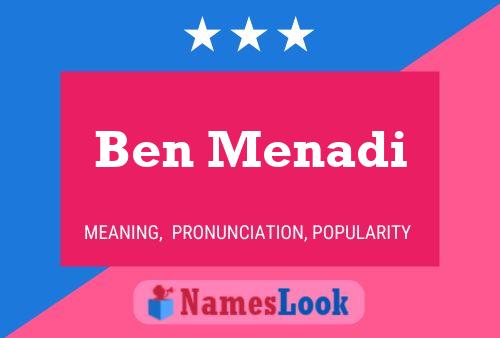 Ben Menadi Name Poster