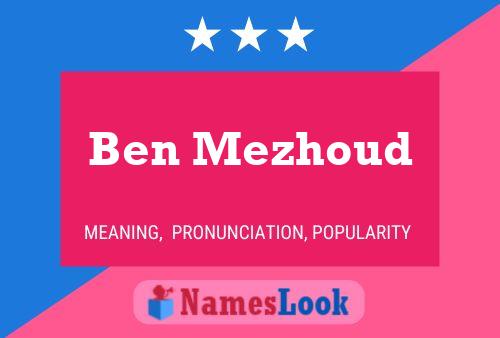 Ben Mezhoud Name Poster