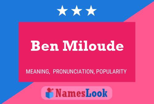 Ben Miloude Name Poster