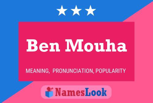 Ben Mouha Name Poster